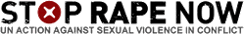 STOP RAPE NOW &ndash; UN Action against Sexual Violence in Conflict